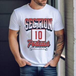 Section 10 Podcast Est 2015 Shirt