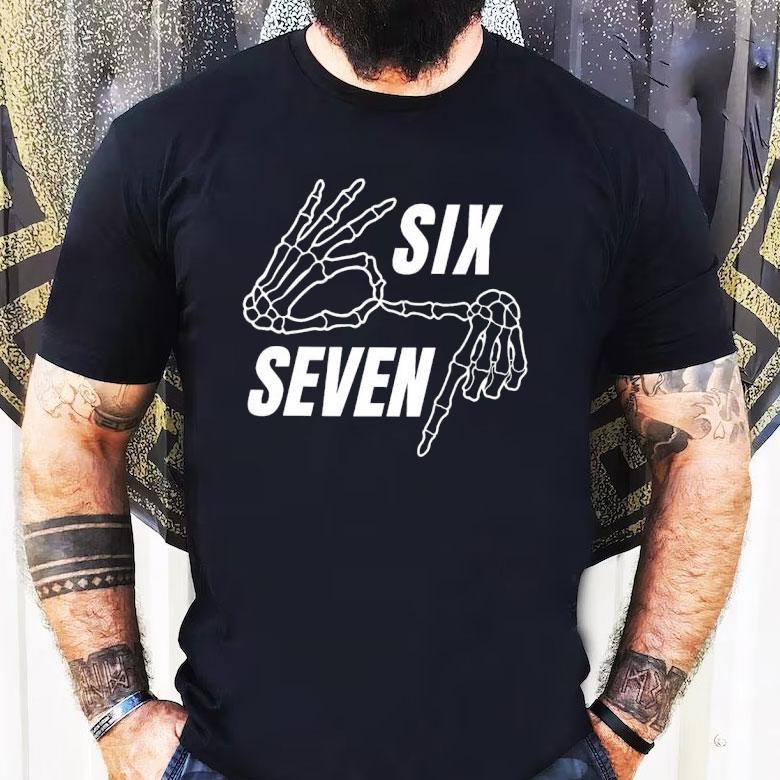 Skeleton Hands Six Seven Shirt Skeleton Hands Six Seven Shirt