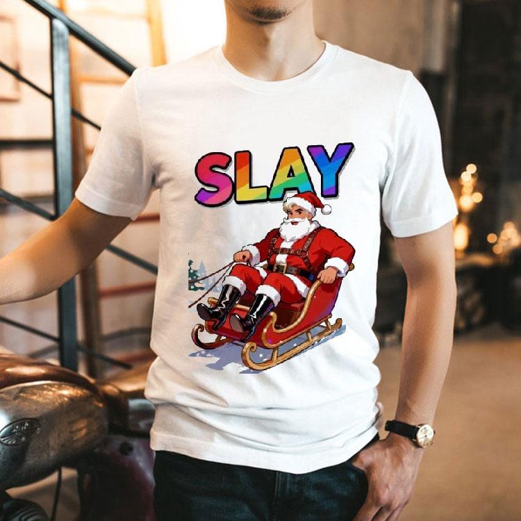 Slay Santa Xmas Holiday Christmas Pride Rainbow Shirt Slay Santa Xmas Holiday Christmas Pride Rainbow Shirt