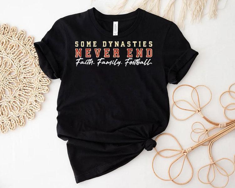 Some Dynasties Never End Faith Family Florida State Seminoles Football Shirt Some Dynasties Never End Faith Family Florida State Seminoles Football Shirt