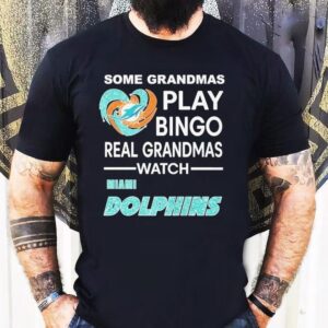 Some Grandmas Play Bingo Real Grandmas Watch Miami Dolphins Diamond Heart Shirt