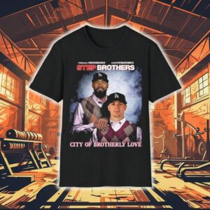 Step Brothers Los Angeles Dodgers The Hernandez City Of Brotherly Love Shirt
