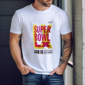 Super Bowl Lx Essential San Francisco Bay Area Shirt