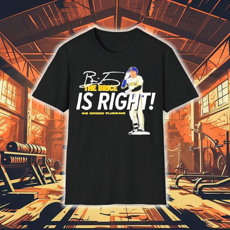 The Brice Is Right Milwaukee Brewers Baseball Hash 2 Brice Turang Signature Shirt The Brice Is Right Milwaukee Brewers Baseball Hash 2 Brice Turang Signature Shirt