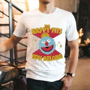 The Happy Fits You Belong Face Shirt