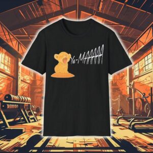 The Heart Of A Lion Ya Ma Shirt