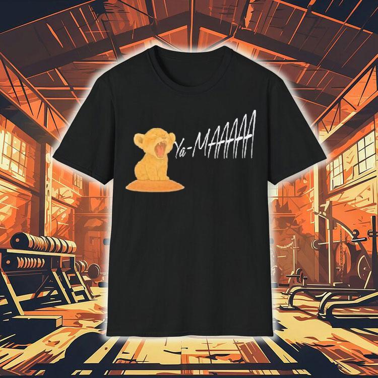 The Heart Of A Lion Ya Ma Shirt The Heart Of A Lion Ya Ma Shirt