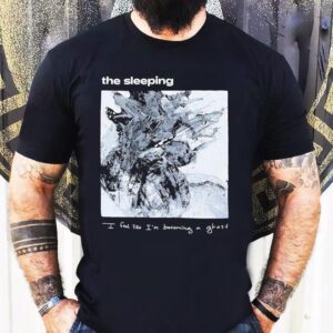 The Sleeping I Feel Like I’m Becoming A Ghost Album Shirt