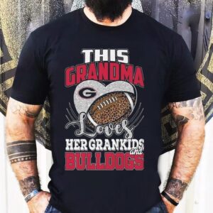 This Grandma Loves Her Grandkids And Georgia Bulldogs 2025 Shirt