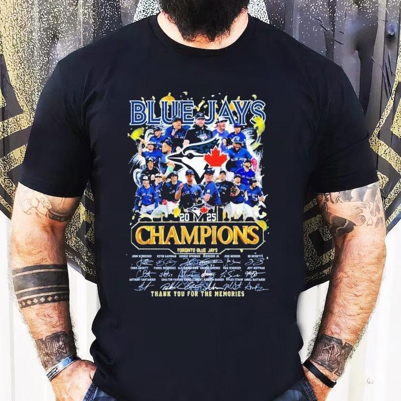 Toronto Blue Jays 2025 Champions Thank You For The Memories Signatures Shirt Toronto Blue Jays 2025 Champions Thank You For The Memories Signatures Shirt