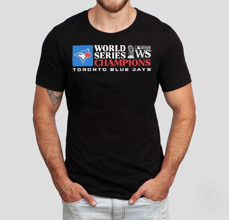 Toronto Blue Jays Winner World Series Champions 2025 Shirt Toronto Blue Jays Winner World Series Champions 2025 Shirt