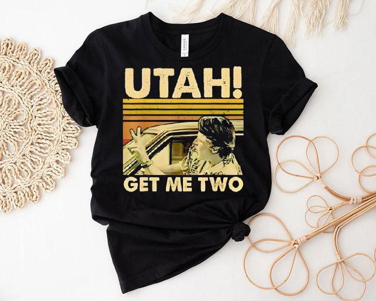 Utah Get Me Two Vintage Shirt Utah Get Me Two Vintage Shirt