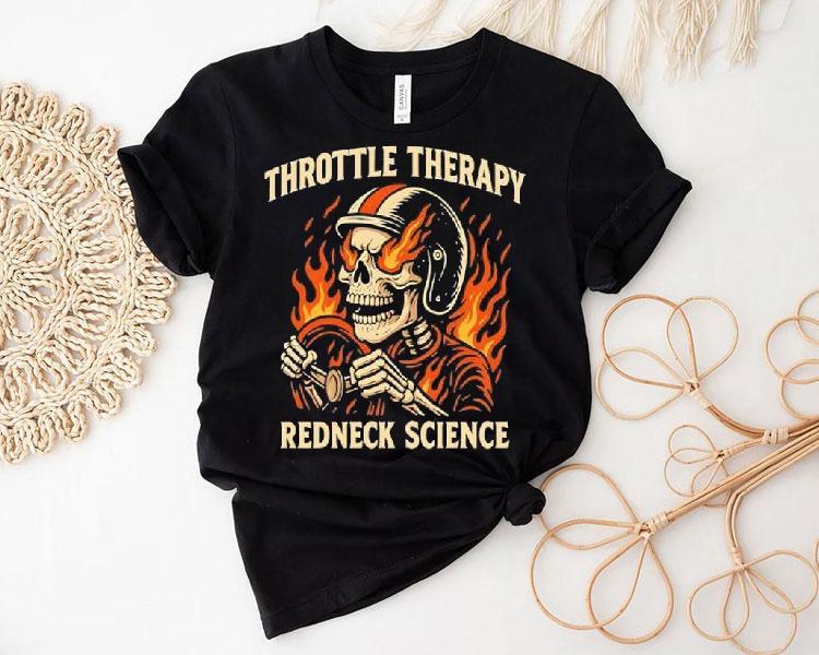 Westen Champlin Throttle Therapy Redneck Science Shirt Westen Champlin Throttle Therapy Redneck Science Shirt