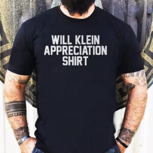 Will Klein Appreciation Shirt 1 Will Klein Appreciation Tshirt