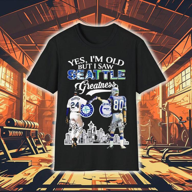 Yes I’m Old But I Saw Seattle Greatness Seattle Seahawks And Seattle Seahawks Signatures Shirt Yes I’m Old But I Saw Seattle Greatness Seattle Seahawks And Seattle Seahawks Signatures Shirt