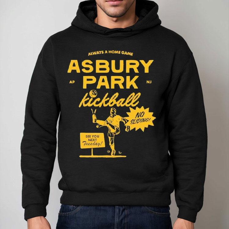 Asbury Park Kickball Always A Home Game See You Next Tuesday Shirt Asbury Park Kickball Always A Home Game See You Next Tuesday Shirt
