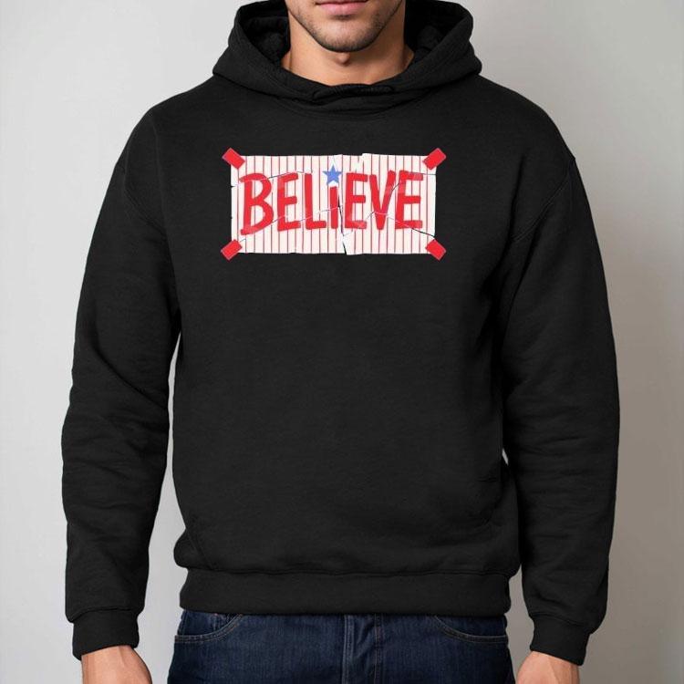 Believe Phiilly Shirt Believe Phiilly Shirt