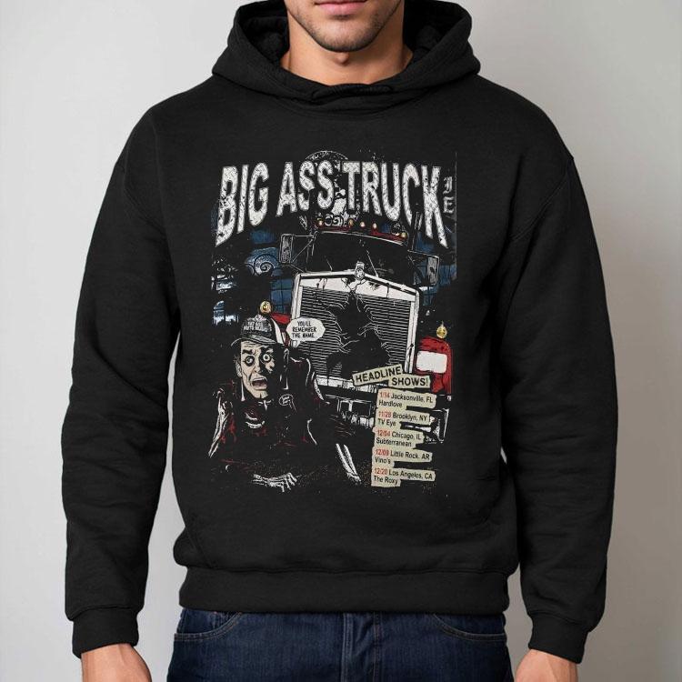 Big Ass Truck I.e 2025 Headline Shirt Big Ass Truck I.e 2025 Headline Shirt