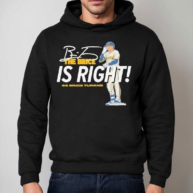Brice Turang Milwaukee Brewers The Brice Is Right Baseball Mlb Signature Shirt Brice Turang Milwaukee Brewers The Brice Is Right Baseball Mlb Signature Shirt