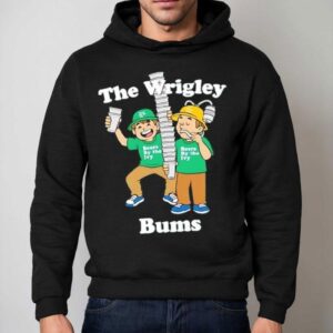 Chicago Cubs The Wrigley Bums Beers By The Ivy Shirt 2 Chicago Cubs The Wrigley Bums Beers By The Ivy Hoodie