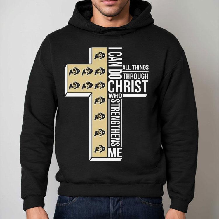 Colorado Buffaloes I Can Do All Things Through Christ Who Strengthens Me 2025 Shirt Colorado Buffaloes I Can Do All Things Through Christ Who Strengthens Me 2025 Shirt
