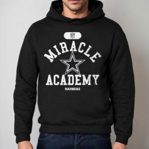 Dallas Cowboys Miracle Academy Nahmias Nfl Shirt 2 Dallas Cowboys Miracle Academy Nahmias Nfl Hoodie