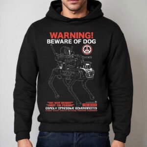 Death Traitors Warning Beware Of Dog Shirt 2 Death Traitors Warning Beware Of Dog Hoodie
