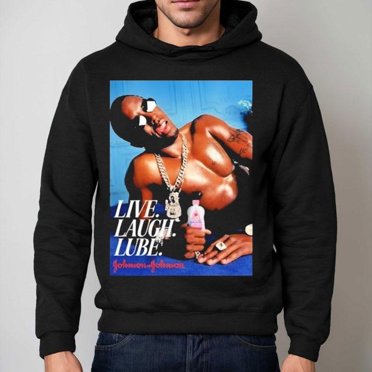 Diddy Sean Combs Johnson Johnson Live Laugh Lube Baby Oil Shirt Diddy Sean Combs Johnson Johnson Live Laugh Lube Baby Oil Shirt