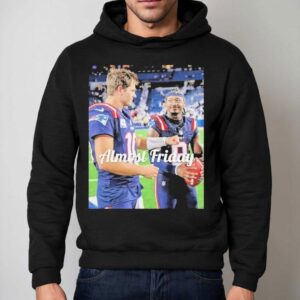 Drake Maye And Stefon Diggs Almost Friday Hoodie