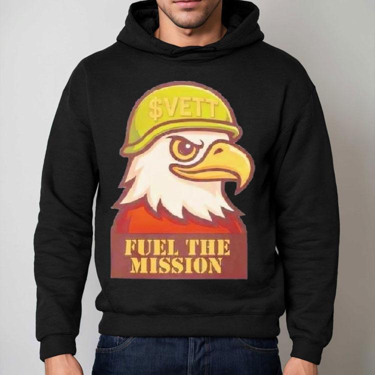 Eagle Vett Fuel The Mission Shirt Eagle Vett Fuel The Mission Shirt