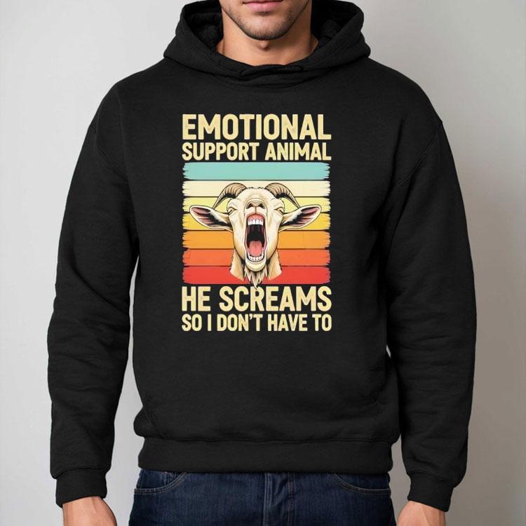 Emotional Support Animal He Screams So I Don’t Have To Goat Vintage Shirt Emotional Support Animal He Screams So I Don’t Have To Goat Vintage Shirt