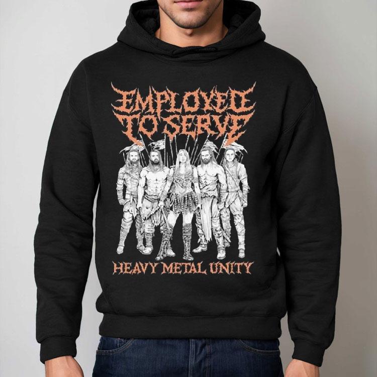 Employed To Serve Heavy Metal Unity Shirt Employed To Serve Heavy Metal Unity Shirt