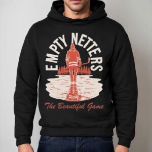 Empty Netters It S A Beautiful Game Hoodie