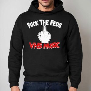 Fuck The Feds Vhs Music Middle Finger Shirt 2 Fuck The Feds Vhs Music Middle Finger Hoodie