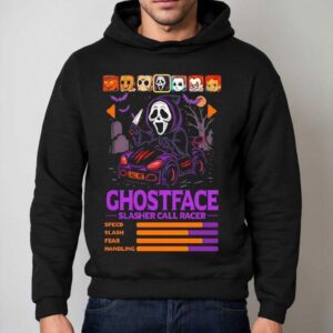 Ghostface Slasher Call Racer Speed Slash Fear Handling Shirt 2 Ghostface Slasher Call Racer Speed Slash Fear Handling Hoodie