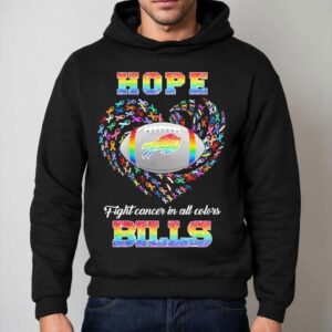 Hope Buffalo Bills Fight Cancer In All Colors Hoodie