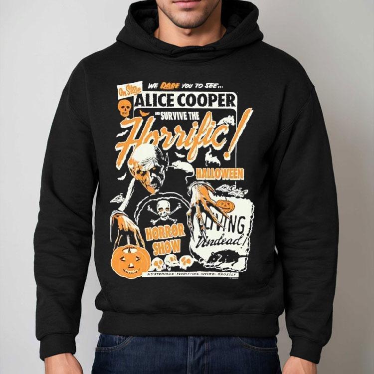 Horrific Halloween Horror Show Alice Cooper We Dare You To See Shirt Horrific Halloween Horror Show Alice Cooper We Dare You To See Shirt