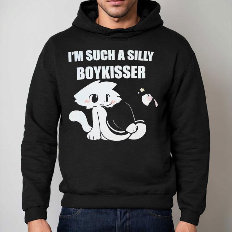 I’m Such A Silly Boykisser Shirt I’m Such A Silly Boykisser Shirt