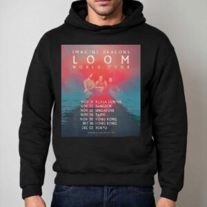 Imagine Dragons Loom World Tour Asia Start At Kuala Lumpur On November St Hoodie