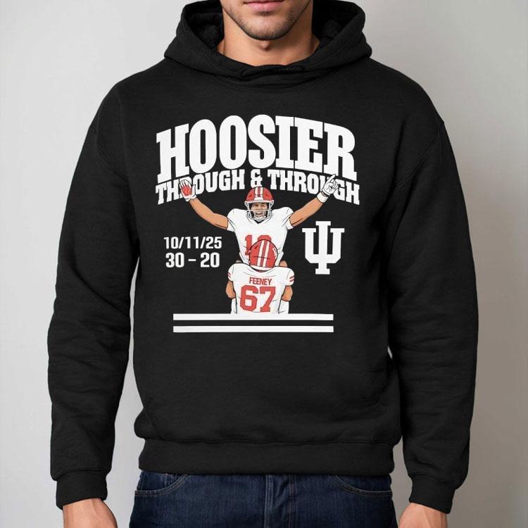 Indiana Hoosiers Through And Through 2025 Shirt Indiana Hoosiers Through And Through 2025 Shirt