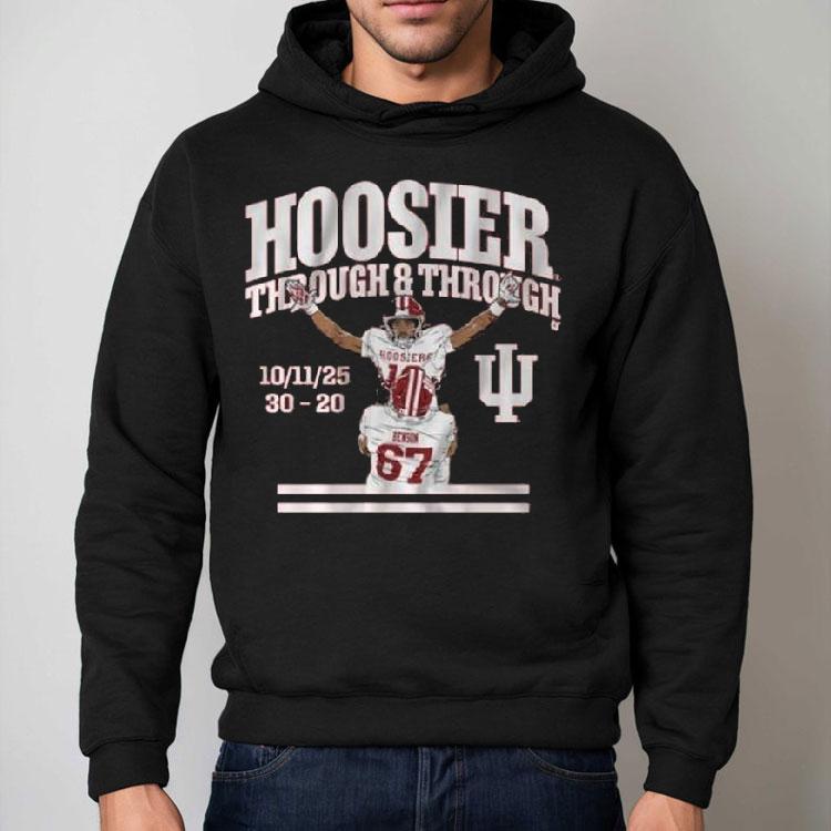 Indiana Hoosiers Through Through 2025 Shirt Indiana Hoosiers Through Through 2025 Shirt