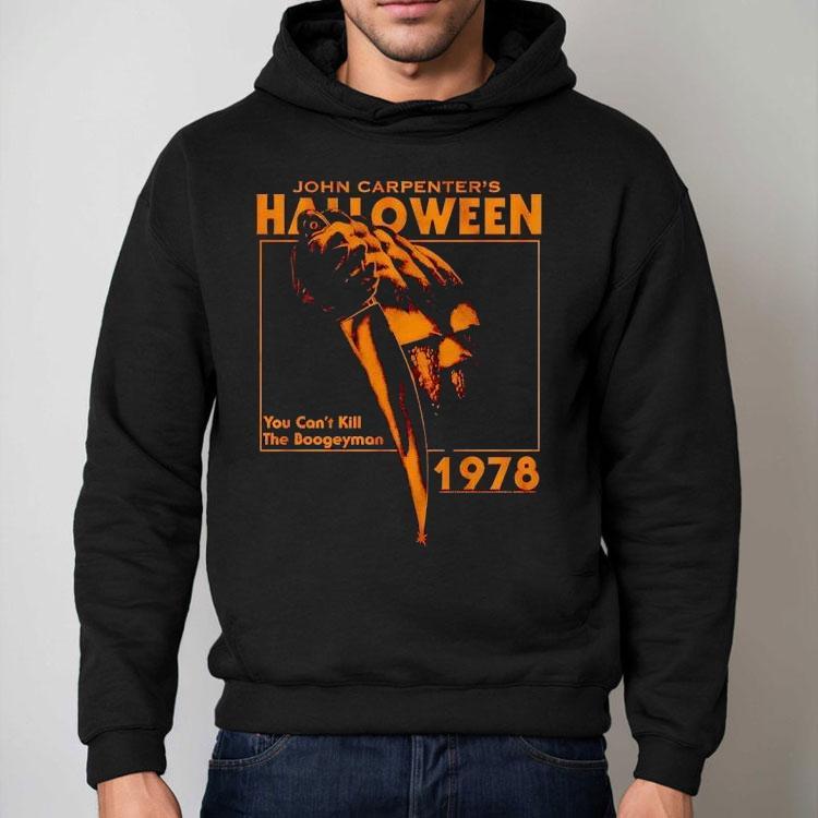 John Carpenter’s Halloween You Can’t Kill The Boogeyman 1978 Vintage Shirt John Carpenter’s Halloween You Can’t Kill The Boogeyman 1978 Vintage Shirt
