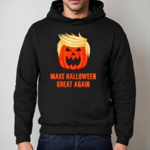 Make Halloween Great Again Trump Shirt 2 Make Halloween Great Again Trump Hoodie