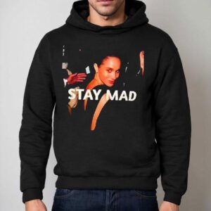 Meghan Markle Stay Mad Graphic Hoodie