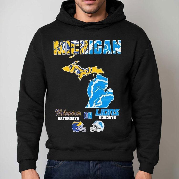 Michigan Sports Michigan Wolverines On Saturdays X Detroit Lions On Sundays State Of Mascot Shirt Michigan Sports Michigan Wolverines On Saturdays X Detroit Lions On Sundays State Of Mascot Shirt