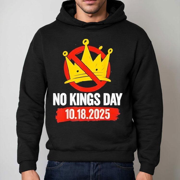 No Kings Day Patriotic No Kings 2025 Shirt No Kings Day Patriotic No Kings 2025 Shirt
