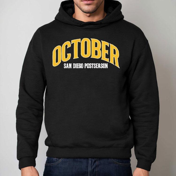 October San Diego Padres Postseason Shirt October San Diego Padres Postseason Shirt