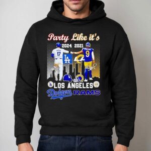Party Like It S Shohei Ohtani Los Angeles Dodgers And Matthew Stafford Los Angeles Rams Signatures Hoodie