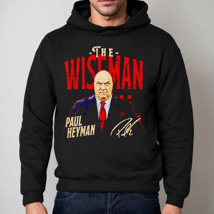 Paul Heyman The Wiseman Wwe Signature Shirt Paul Heyman The Wiseman Wwe Signature Shirt