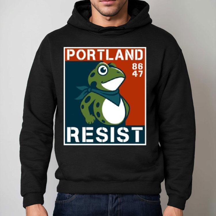 Portland Frog Anti-ice Portland Resist 86 47 Shirt Portland Frog Anti-ice Portland Resist 86 47 Shirt